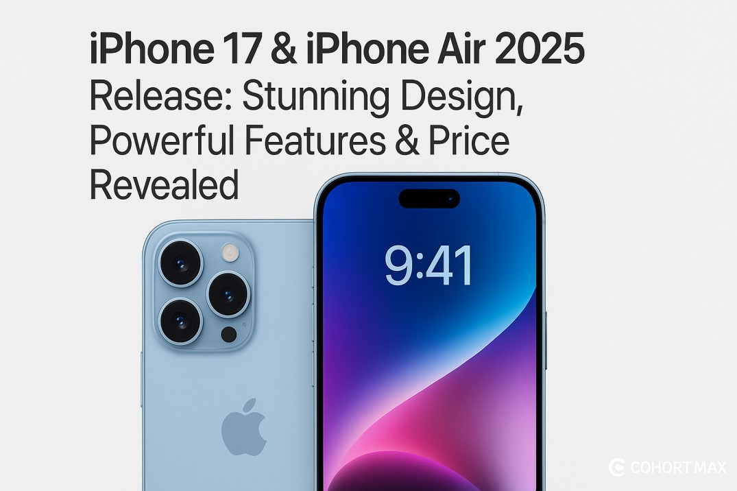 iPhone 17 & iPhone Air 2025 Release